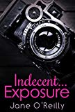 Portada de INDECENT...EXPOSURE (ENGLISH EDITION)