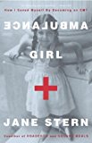 Portada de AMBULANCE GIRL: HOW I SAVED MYSELF BY BECOMING AN EMT BY JANE STERN (1-APR-2004) PAPERBACK