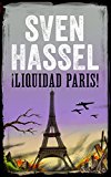 Portada de LIQUIDAD PARIS: EDICI&Oacute;N ESPA&Ntilde;OLA (SVEN HASSEL SERIE B&Eacute;LICA)