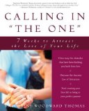 Portada de CALLING IN "THE ONE": 7 WEEKS TO ATTRACT THE LOVE OF YOUR LIFE BY KATHERINE WOODWARD THOMAS (2004) PAPERBACK