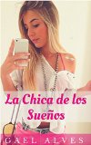 Portada de LA CHICA DE LOS SUEÑOS (RELATOS PICANTES Nº 1)