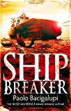 Portada de SHIP BREAKER: NUMBER 1 IN SERIES BY BACIGALUPI, PAOLO (2011) PAPERBACK