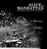 Portada de ALICE IN MANHATTAN: A PHOTOGRAPHIC TRIP DOWN NEW YORK CITY'S RABBIT HOLES BY LEWIS CARROLL (2015-12-08)