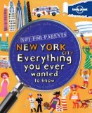 Portada de NOT FOR PARENTS NEW YORK: EVERYTHING YOU EVER WANTED TO KNOW: GENERAL REFERENCE (LONELY PLANET NOT FOR PARENTS TRAVEL BOOK) BY LONELY PLANET ( 2011 ) PAPERBACK