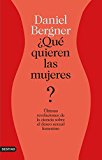 Portada de ¿QUÉ QUIEREN LAS MUJERES?: ÚLTIMAS REVELACIONES DE LA CIENCIA SOBRE EL DESEO SEXUAL FEMENINO