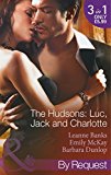 Portada de THE HUDSONS: LUC, JACK AND CHARLOTTE: BLACKMAILED INTO A FAKE ENGAGEMENT / TEMPTED INTO THE TYCOON'S TRAP / SCENE 1 / TRANSFORMED INTO THE FRENCHMAN'S MISTRESS / SCENE 2 (MILLS & BOON BY REQUEST) BY LEANNE BANKS (17-MAY-2013) PAPERBACK