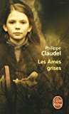 Portada de LES ?MES GRISES (LE LIVRE DE POCHE) (FRENCH EDITION) BY PHILIPPE CLAUDEL (2003-01-01)