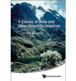 Portada de [(A CHORUS OF BELLS AND OTHER SCIENTIFIC INQUIRIES)] [ BY (AUTHOR) PROFESSOR EMERITUS OF PHYSICS JEREMY BERNSTEIN ] [JULY, 2014]
