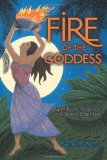 Portada de FIRE OF THE GODDESS: NINE PATHS TO IGNITE THE SACRED FEMININE BY KATALIN KODA (2011) PAPERBACK