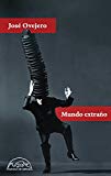 Portada de MUNDO EXTRAÑO (VOCES / LITERATURA Nº 251)