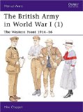 Portada de THE BRITISH ARMY IN WORLD WAR I: WESTERN FRONT 1914-16 BK. 1: THE WESTERN FRONT (MEN-AT-ARMS) BY MIKE CHAPPELL (30-SEP-2003) PAPERBACK