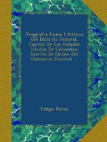 Portada de JEOGRAFIA FISICA I POL&Iacute;TICA DEL DISTRITO FEDERAL, CAPITAL DE LOS ESTADOS UNIDOS DE COLOMBIA: ESCRITA DE ORDEN DEL GOBIERNO JENERAL ...