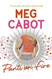 Portada de (PANTS ON FIRE) BY CABOT, MEG (AUTHOR) PAPERBACK ON (06 , 2008)