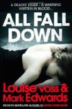 Portada de ALL FALL DOWN BY EDWARDS, MARK, VOSS, LOUISE (2013) PAPERBACK