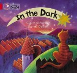 Portada de COLLINS BIG CAT - IN THE DARK: BAND 02A/RED A BY LLEWELLYN, CLAIRE PUBLISHED BY COLLINS EDUCATIONAL (2004)
