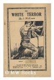Portada de THE WHITE TERROR / BY J. MCKENZIE