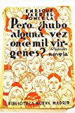 Portada de PERO. &iquest;HUBO ALGUNA VEZ ONCE MIL V&Iacute;RGENES?
