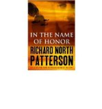 Portada de [(IN THE NAME OF HONOR)] [BY: RICHARD NORTH PATTERSON]