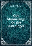 Portada de GUY MANNERING: OR THE ASTROLOGER