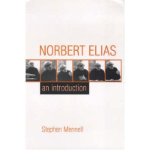 Portada de [( NORBERT ELIAS: AN INTRODUCTION )] [BY: STEPHEN MENNELL] [MAR-1999]