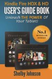 Portada de KINDLE FIRE HDX & HD USER'S GUIDE BOOK: UNLEASH THE POWER OF YOUR TABLET! BY JOHNSON, SHELBY (2013) PAPERBACK