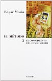 Portada de EL MÉTODO 3: EL CONOCIMIENTO DEL CONOCIMIENTO (TEOREMA. SERIE MAYOR) DE MORIN, EDGAR (2006) TAPA BLANDA