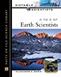 Portada de A TO Z OF EARTH SCIENTISTS (NOTABLE SCIENTISTS) BY ALEXANDER E. GATES (2002-12-31)