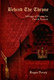 Portada de BEHIND THE THRONE: SIBLINGS OF MONARCHS PAST & PRESENT BY ROGER POVEY (2014-05-27)