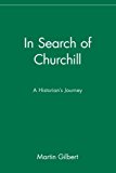 Portada de IN SEARCH OF CHURCHILL: A HISTORIAN'S JOURNEY BY MARTIN GILBERT (1997-02-01)