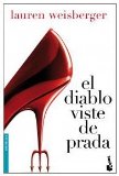 Portada de EL DIABLO VISTE DE PRADA (BESTSELLER INTERNACIONAL) DE WEISBERGER, LAUREN (2011) TAPA BLANDA