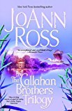 Portada de THE CALLAHAN BROTHERS: BLUE BAYOU, RIVER ROAD, MAGNOLIA MOON BY JOANN ROSS (2004-05-04)