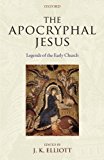 Portada de THE APOCRYPHAL JESUS: LEGENDS OF THE EARLY CHURCH (2008-10-15)