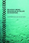 Portada de RELATOS Y MICRO RELATOS DE UN TALLER DE ESCRITURA