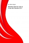 Portada de MEDIDAS ALTERNAS ANTE LA CRISIS DEL PETROLEO 2011