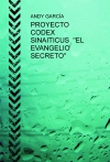 Portada de PROYECTO CODEX SINAITICUS  "EL EVANGELIO SECRETO"