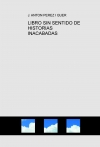 Portada de LIBRO SIN SENTIDO DE HISTORIAS INACABADAS