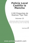 Portada de 1100 PREGUNTAS DE EXAMEN TIPO TEST OPOSICIÓN POLICÍA LOCAL CASTILLA LA MANCHA