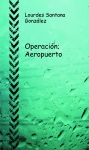 Portada de OPERACIÓN AEROPUERTO