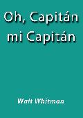 Portada de OH, CAPITÁN, MI CAPITÁN