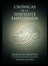 Portada de CRÓNICAS DE LA SERPIENTE EMPLUMADA 4: REGRESO AL PRINCIPIO  LA HISTORIA DE ISABEL BALMACEDA