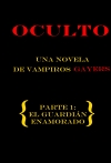 Portada de OCULTO. UNA NOVELA DE VAMPIROS GAYERS