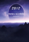 Portada de 2012 TEORÍAS A SU CRITERIO