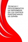 Portada de TÉCNICAS Y PROCEDIMIENTOS DE ENFERMERÍA EN LOS CENTROS PENITENCIARIOS DE ESPAÑA